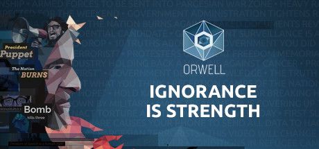 Front Cover for Orwell: Ignorance Is Strength (Linux and Macintosh and Windows) (Steam release)