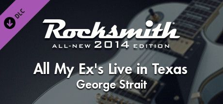 Front Cover for Rocksmith: All-new 2014 Edition - George Strait: All My Ex’s Live in Texas (Macintosh and Windows) (Steam release)