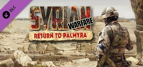 Front Cover for Syrian Warfare: Return to Palmyra (Windows) (Steam release)
