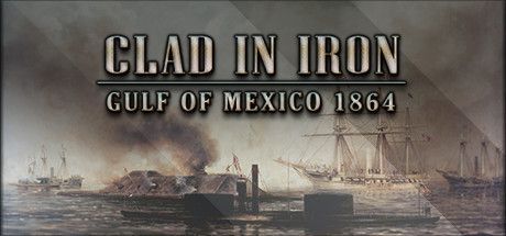 Front Cover for Clad in Iron: Gulf of Mexico 1864 (Windows) (Steam release)