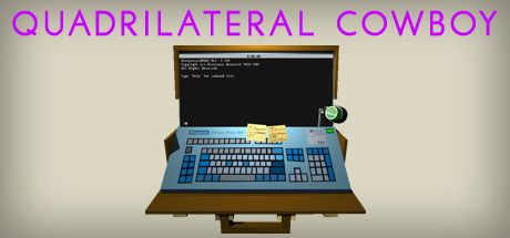 Front Cover for Quadrilateral Cowboy (Linux and Macintosh and Windows) (Steam release)
