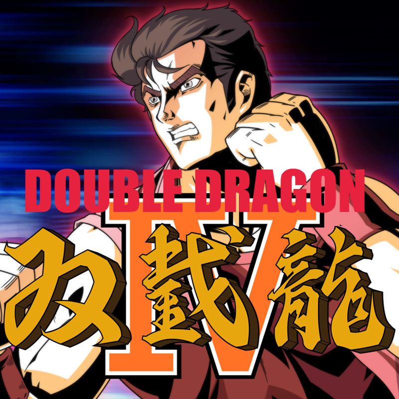 Front Cover for Double Dragon IV (Nintendo Switch) (download release)