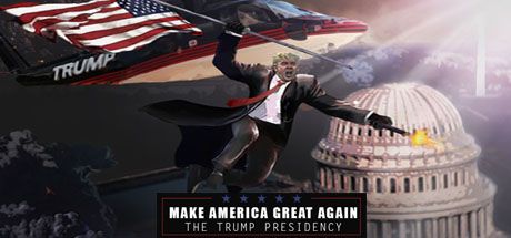 Front Cover for Make America Great Again: The Trump Presidency (Windows) (Steam release)