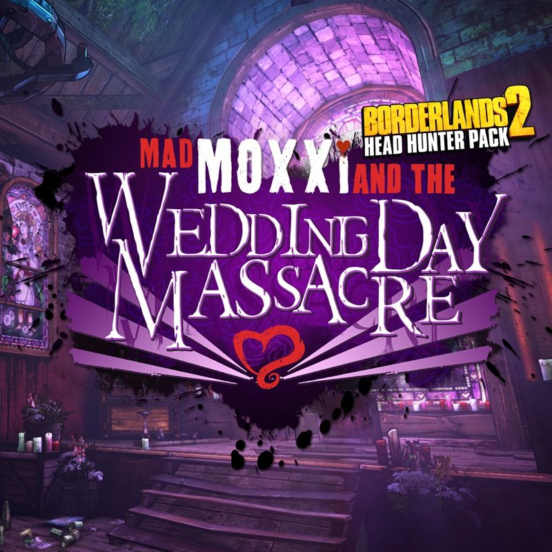 Front Cover for Borderlands 2: Headhunter 4 - Mad Moxxi and the Wedding Day Massacre (PlayStation 3) (download release)