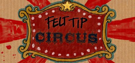 Front Cover for Felt Tip Circus (Windows) (Steam release)