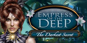 Front Cover for Empress of the Deep: The Darkest Secret (Windows) (GameHouse release)