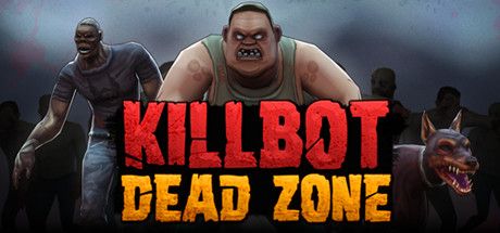 Front Cover for Killbot: Dead Zone (Windows) (Steam release)
