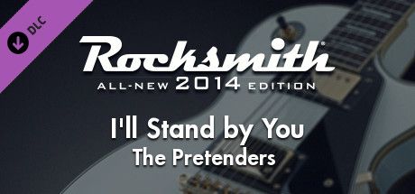 Front Cover for Rocksmith: All-new 2014 Edition - The Pretenders: I'll Stand by You (Macintosh and Windows) (Steam release)