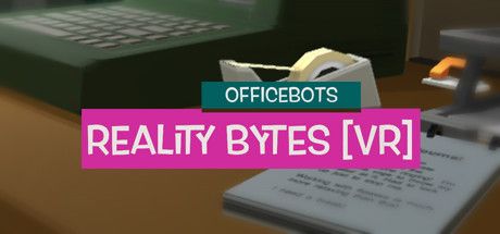 Front Cover for OfficeBots: Reality Bytes (VR) (Windows) (Steam release)