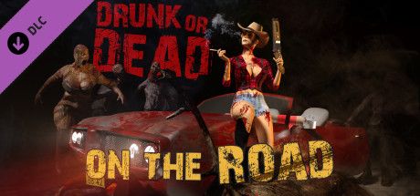 Front Cover for Drunk or Dead: On the Road (Windows) (Steam release)