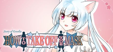 Front Cover for How to Take Off Your Mask (Macintosh and Windows) (Steam release)