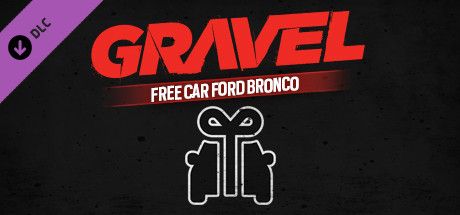 Front Cover for Gravel: Free Car Ford Bronco (Windows) (Steam release)