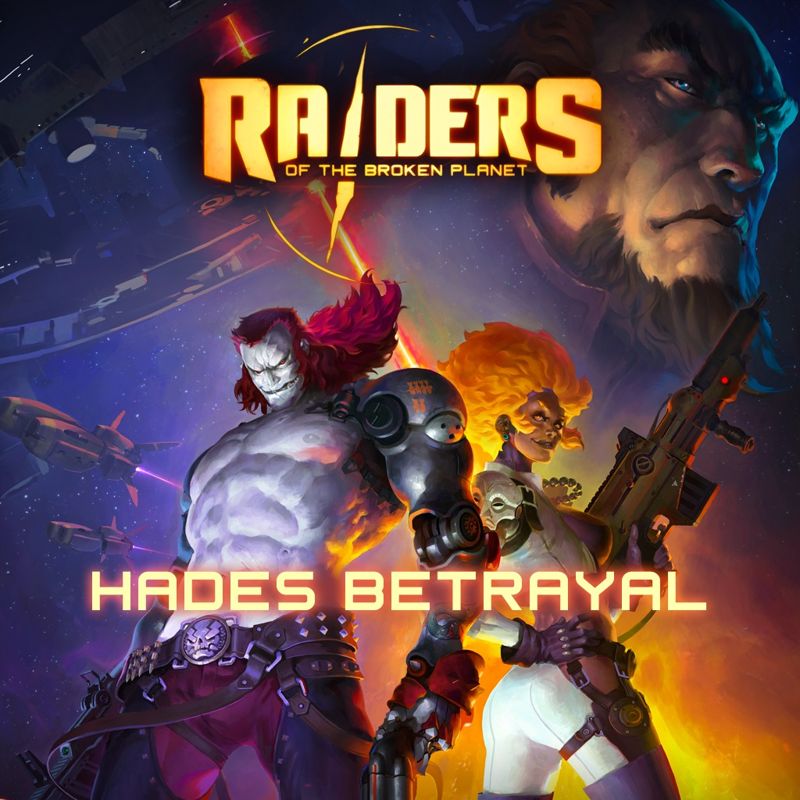 Front Cover for Raiders of the Broken Planet: Hades Betrayal (PlayStation 4) (download release)
