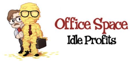 Front Cover for Office Space: Idle Profits (Macintosh and Windows) (Steam release)