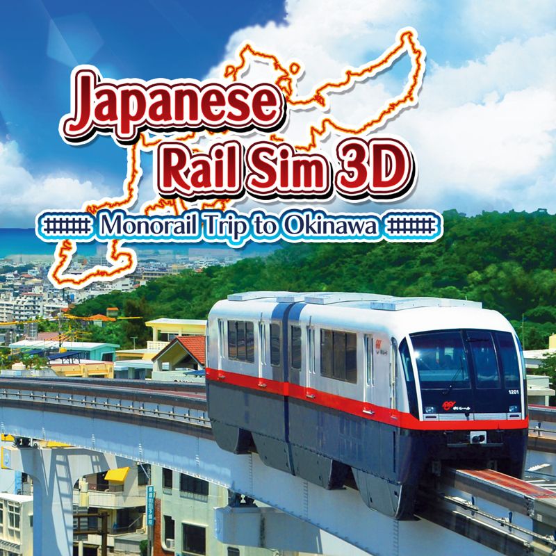 Front Cover for Japanese Rail Sim 3D: Monorail Trip to Okinawa (Nintendo 3DS) (download release)
