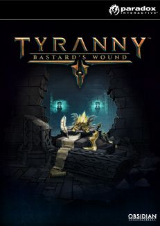 Front Cover for Tyranny: Bastard's Wound (Macintosh and Windows) (Origin release)