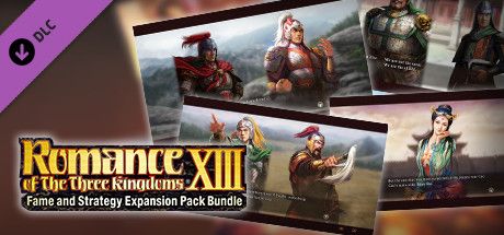 Front Cover for Romance of the Three Kingdoms XIII: Fame and Strategy Expansion Pack Bundle - Official added Events: "Trembling of the Tiger", "A Man's Dream", "The Rivalry of Yang and Lu" and "Wife of the Victor" (Windows) (Steam release)