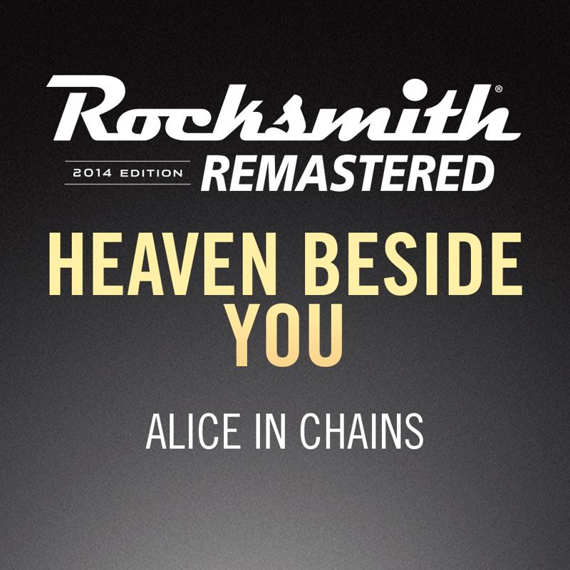 Rocksmith: All-new 2014 Edition - Alice in Chains: Heaven Beside You ...