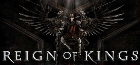 Reign of Kings (2015) - MobyGames