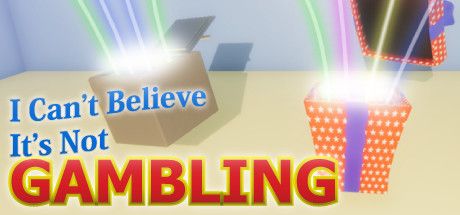 Front Cover for I Can't Believe It's Not Gambling (Windows) (Steam release)