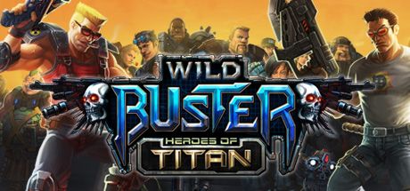 Front Cover for Wild Buster: Heroes of Titan (Windows) (Steam release)