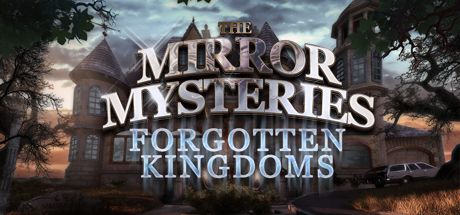 Front Cover for The Mirror Mysteries: Forgotten Kingdoms (Windows) (Steam release)