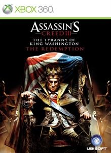 Front Cover for Assassin's Creed III: The Tyranny of King Washington - The Redemption (Xbox 360)