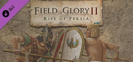 Front Cover for Field of Glory II: Rise of Persia (Windows) (Steam release)