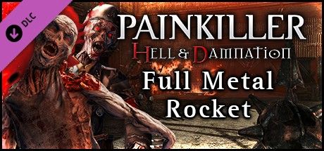 Front Cover for Painkiller: Hell & Damnation - Full Metal Rocket (Linux and Macintosh and Windows) (Steam release)