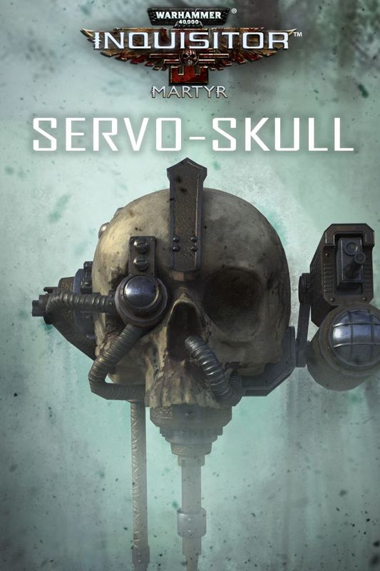 Front Cover for Warhammer 40,000: Inquisitor - Martyr: Servo-Skull (Xbox One) (download release)