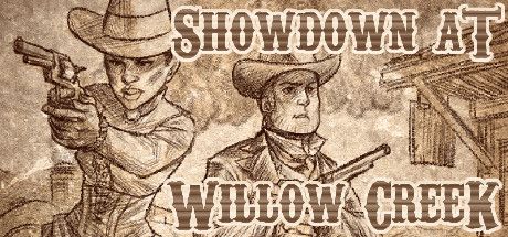 Front Cover for Showdown at Willow Creek (Linux and Macintosh and Windows) (Steam release)