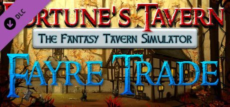 Front Cover for Fortune's Tavern: The Fantasy Tavern Simulator - Fayre Trade (Windows) (Steam release)