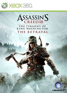 Front Cover for Assassin's Creed III: The Tyranny of King Washington - The Betrayal (Xbox 360)