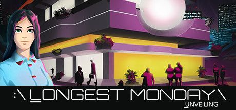 Front Cover for Longest Monday: Unveiling (Macintosh and Windows) (Steam release)