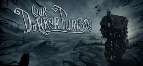 Front Cover for Our Darker Purpose (Windows) (Steam release)