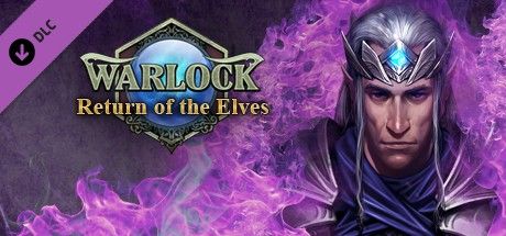 Warlock: Master of the Arcane - Return of the Elves (2012) - MobyGames