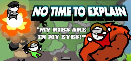 Front Cover for No Time To Explain (Macintosh and Windows) (Steam release): Newer version