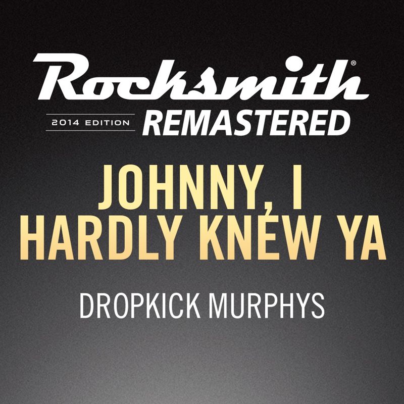 Front Cover for Rocksmith: All-new 2014 Edition - Dropkick Murphys: Johnny, I Hardly Knew Ya (PlayStation 3 and PlayStation 4) (download release)