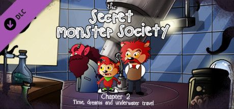 Front Cover for The Secret Monster Society: Chapter Two - Time, Dreams and Underwater Travel (Macintosh and Windows) (Steam release)