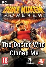 Front Cover for Duke Nukem Forever: The Doctor Who Cloned Me (Windows) (GamersGate release)
