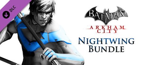 Front Cover for Batman: Arkham City - Nightwing Bundle Pack (Windows) (Steam release)