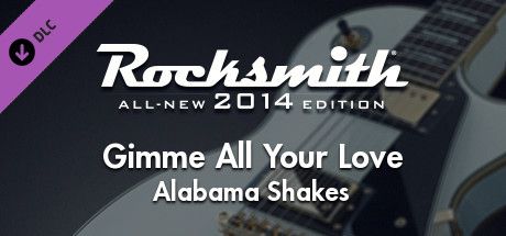 Front Cover for Rocksmith: All-new 2014 Edition - Alabama Shakes: Gimme All Your Love (Macintosh and Windows) (Steam release)