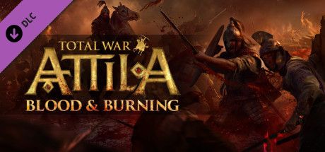 Front Cover for Total War: Attila - Blood & Burning (Linux and Macintosh and Windows) (Steam release)