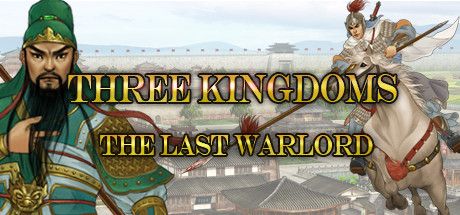 Front Cover for Three Kingdoms: The Last Warlord (Windows) (Steam release)