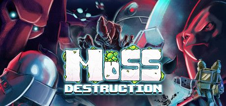 Front Cover for Moss Destruction (Linux and Macintosh and Windows) (Steam release)