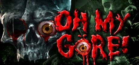 Front Cover for Oh My Gore! (Windows) (Steam release)