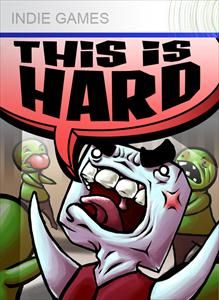 Front Cover for This is Hard (Xbox 360) (XNA Indie Games release): 1st version