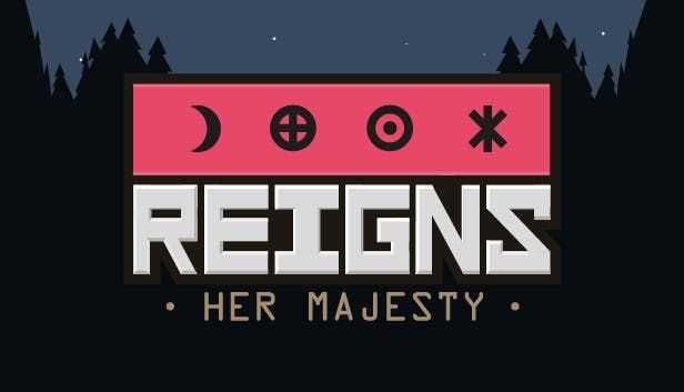 Front Cover for Reigns: Her Majesty (Linux and Macintosh and Windows) (Humble Store release)