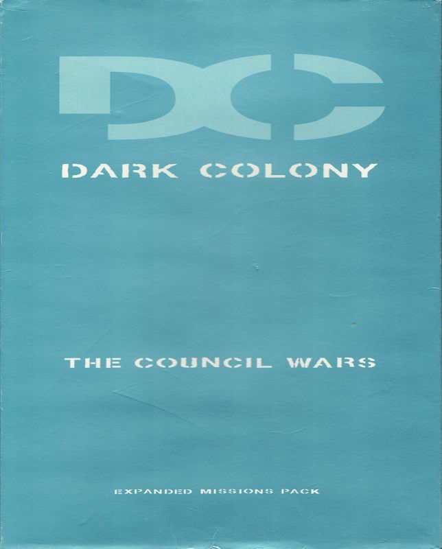 Front Cover for Dark Colony: The Council Wars (Windows)