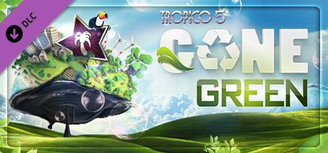 Front Cover for Tropico 5: Gone Green (Linux and Macintosh and Windows) (Steam release)
